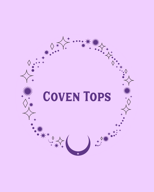 Custom Coven Tops | Handmade Tops | Women's Tops | Alternative / Witchy / Character Inspired |